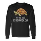 Ich Mag Halt Schildkröten Ok Langarmshirts