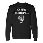 Ich Mag Rollenspiel Langarmshirts