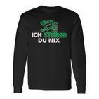 Ich Steirer Du Nix Steiermark Langarmshirts