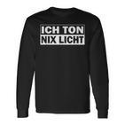 Ich Ton Nix Licht Sound Technik Langarmshirts