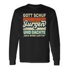 Jürgen Name Saying Gott Schuf Jürgen S Langarmshirts