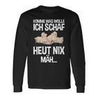 Komme Was Wolle Ich Schaf Heut Nix Mah Farmers Tired Sheep S Langarmshirts