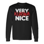 Very Kurwa Nice Langarmshirts