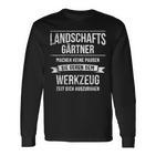 Landschaftgärtner Galabau Slogan Langarmshirts