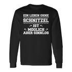 Leben Ohne Schnitzel Möglich Aber Sinnlo Langarmshirts