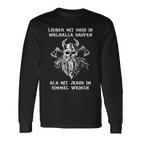 Lieber Mit Odin In Walhalla Saufen Nordmann's Drinking Slogan Langarmshirts