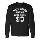 Mein Auto Und Ich Wir Sind So Tuning Turbo Langarmshirts