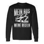 Mein Bus Meine Rules Bus Work Bus Driver Langarmshirts