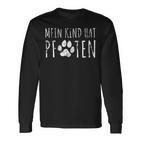 Mein Kind Hat Paws My Kind Has Paws S Langarmshirts