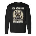 Mi Mi Mi Heulsuse Heul Doch Ich Hörre Nur Mimimi Langarmshirts