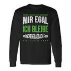 Mir Egal Ich Bleibe Mönchengladbach Fan Football Fan Langarmshirts