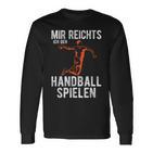 Mir Reichts Ich Geh Handball Spielen Boys Children's Langarmshirts