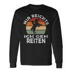 Mir Reichts Ich Geh Reiten Retrointage Rider S Langarmshirts