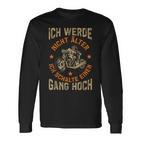 Motorcycle Ich Werde Nicht Alter Motorcycle Rider Biker Langarmshirts