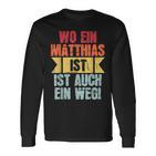 Name Matthias Wo Ein Matthias Istorname Langarmshirts