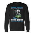 Ohne Fisch Geh Ich Heute Nicht Heim Sportfischer Angler Langarmshirts