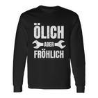 Ölich Aber Fröhlich Kfz Mechanic Mechatroniker Langarmshirts