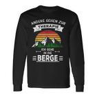 Others Go To Therapie Ich Gehe In Die Berge Langarmshirts