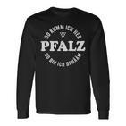 Pfalz Meine Heimat Do Kumm Ich Her Do Bin Ich Dehäm Langarmshirts