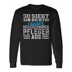 Pfleger So Ssieht Ein Richtig Cooler Healing Training Care Langarmshirts