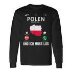 Polen Calls And I Must Go Poland Flag Langarmshirts