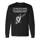 Pyrotechnik Ist Doch Keinerbrechen Meme Football Ultras Langarmshirts