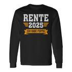 Rente 2025 Ich Habe Fertig Rentner Langarmshirts