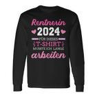 Rentnerin 2024 Dieses Musste Lange Arbeiten Rente Retirement Langarmshirts