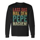 Retro Lass Das Mal Den Pepe Machenintage First Name Langarmshirts