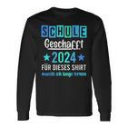 Schule 2024 Geschafft Langarmshirts