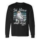 Sei Möwe Scheid Drauf North German Seagulls Langarmshirts