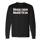 Slogan Manche Führen Manche Folgen Langarmshirts