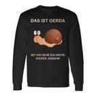 With Snail Gerda Gehe Ich Heute Wieder Wieder Jogging Langarmshirts