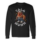 Tala Huhn Talahon Meme Langarmshirts