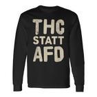 Thc Statt Afd Rassismus Kiffen Cannabis Slogan Langarmshirts