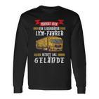 Trucker A Legendary Truck Driver Betritt Das Gelände Truck Langarmshirts