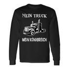 Trucker My Truck My Kingdom Saddle Pull Truck Driver Langarmshirts