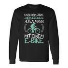 Unterschätze Niemals Alten Mann Mit Ebike Bicycle Cyclist Langarmshirts