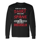 War Heute Noch Nicht Drechseln Holzwerk Drechseln Langarmshirts