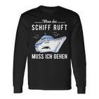 Wenn Das Schiff When The Ship Langarmshirts