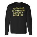 I Work Hard So My Mustang A Better Life Langarmshirts