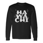 Was Zum Geierist Hawachi Hawache Hawachae Langarmshirts