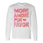 More Amore Por Favor X Mehr Liebe Selbstliebe Selflove Langarmshirts