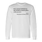 Dear Person Behind Me Positiveibes Positive Message Langarmshirts