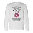 Ich Weiß Das Ich Ein Rad Ab Habe Donut I Know That Langarmshirts