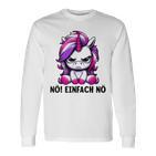 Unicorn Nö Einfach Nö Slogan Langarmshirts