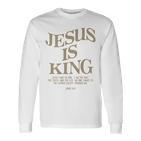 Jesus Is King Jesus John 14 Langarmshirts