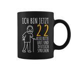 22Nd Birthday Man Ich Bin Jetzt 22 22Nd Birthday Tassen