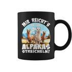 Alpaca And Lamas Mir Reichts Ich Geh Alpakas Streicheln Tassen