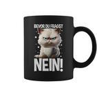 Bevor Du Fragst Nein Katzekaffee Kater Announced Tassen